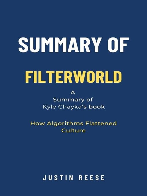 Cover image for Summary of Filterworld by Kyle Chayka